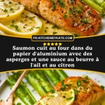 Saumon cuit au four dans du papier d'aluminium avec des asperges et une sauce au beurre à l'ail et au citron - Pin 1