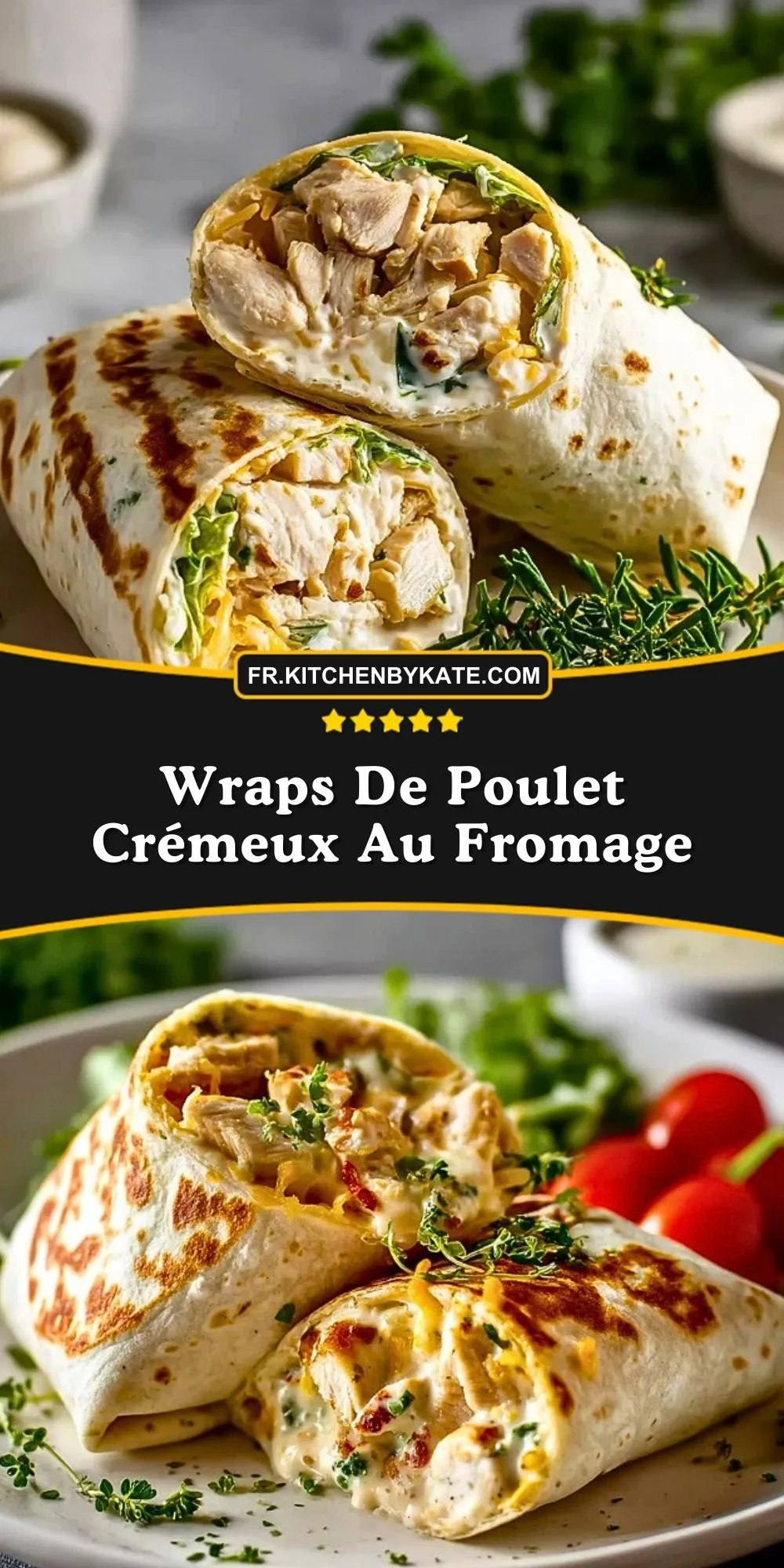 Wraps De Poulet Crémeux Au Fromage (2)